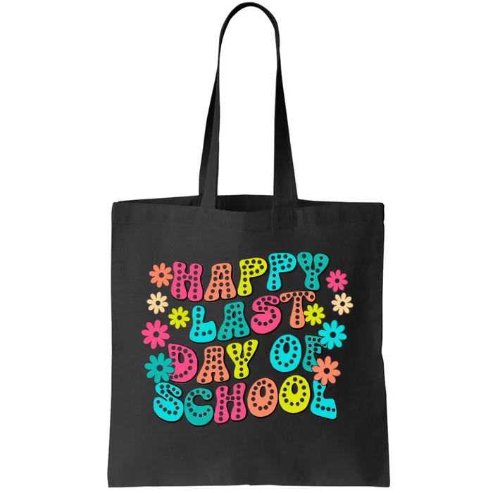 Happy Last Day Of School Tote Bag