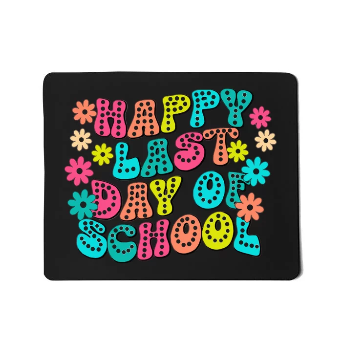 Happy Last Day Of School Mousepad