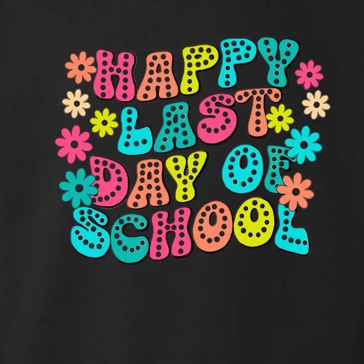 Happy Last Day Of School Toddler Hoodie