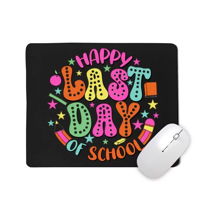 Happy Last Day Of School Mousepad