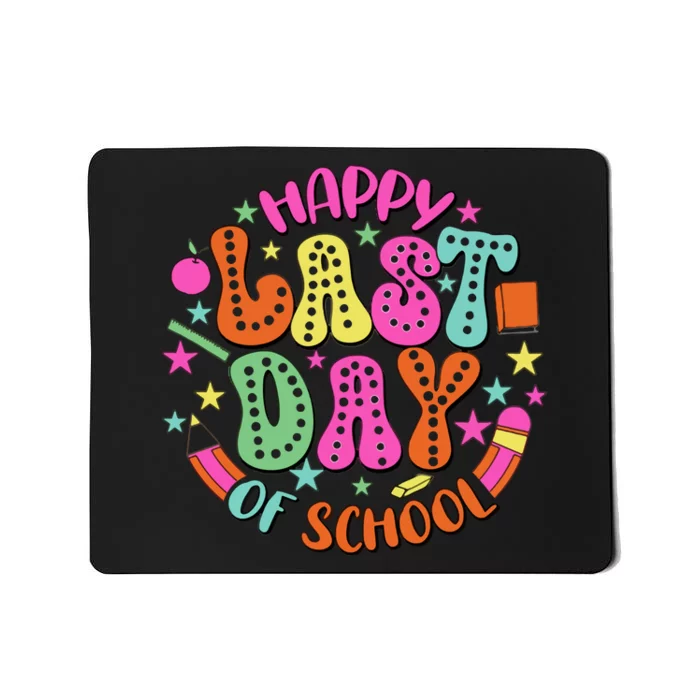 Happy Last Day Of School Mousepad