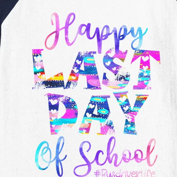 Happy Last Day Of School Bus Driver Life Summer Funny Baseball Sleeve Shirt