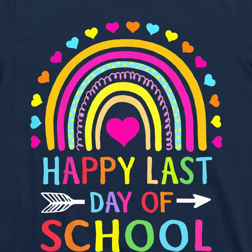 Happy Last Day Of School Teacher Student Graduation T-Shirt