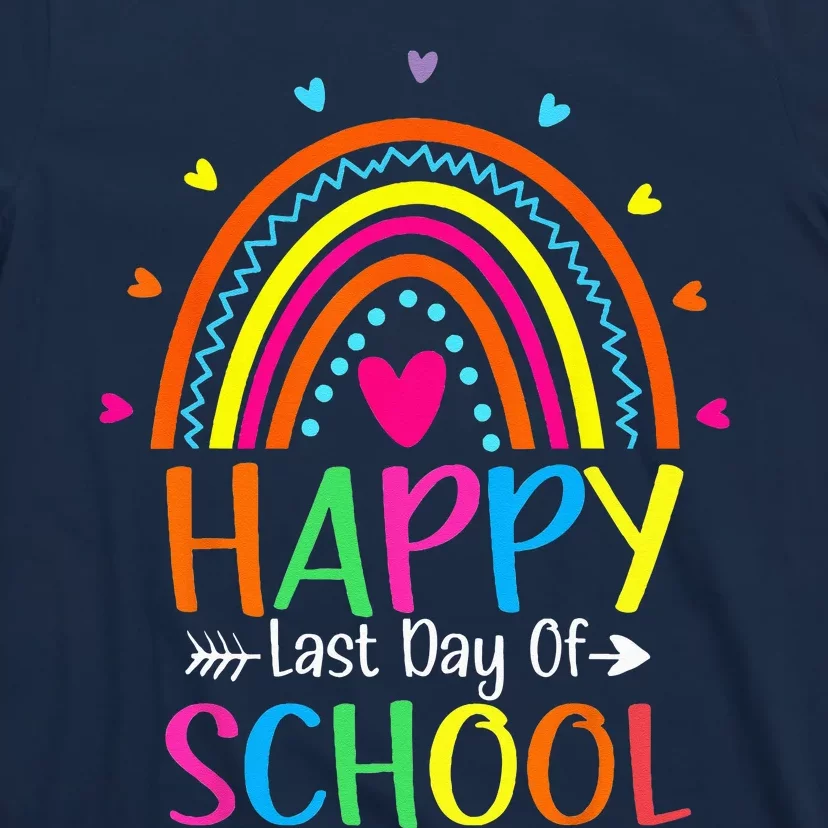 Happy Last Day of School Teacher Student Graduation T-Shirt