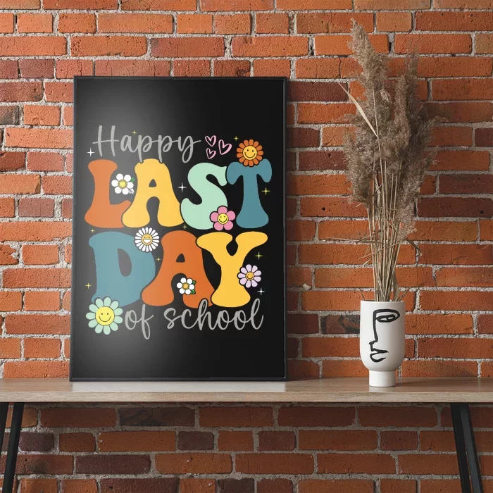 Happy Last Day Of School Graduation Groovy Teacher Student Poster