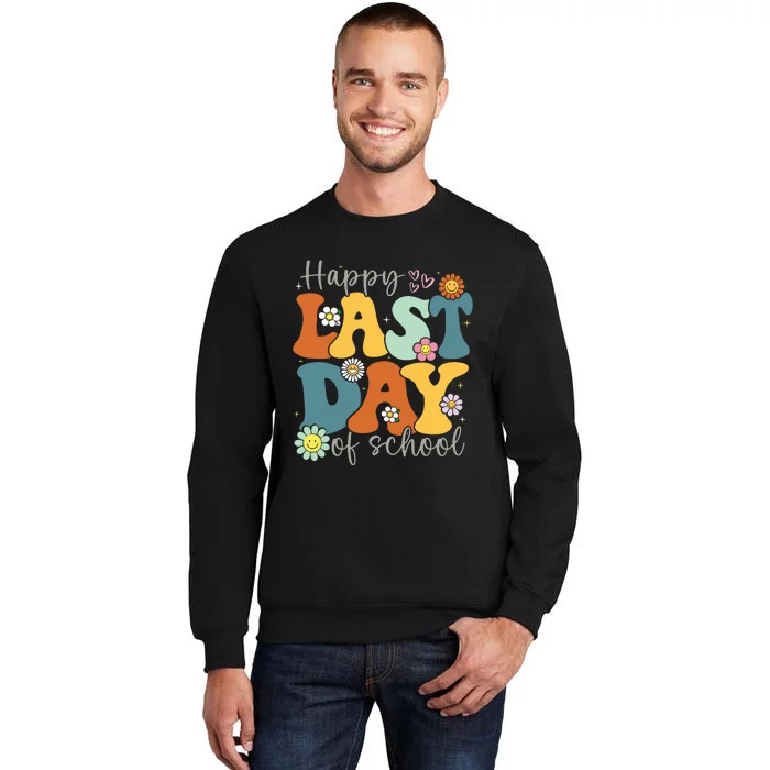 Happy Last Day Of School Graduation Groovy Teacher Student Tall Sweatshirt