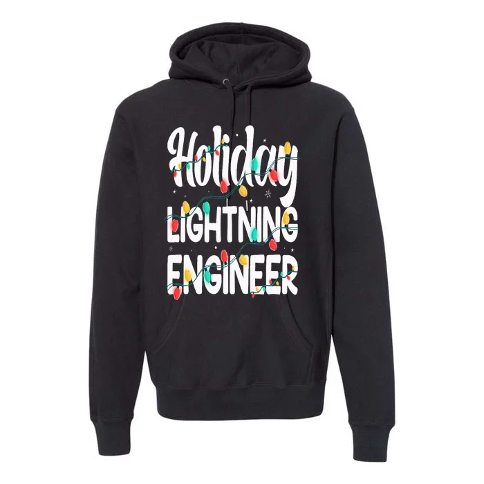 Holiday Lighting Engineer Christmas Lights Design Premium Hoodie