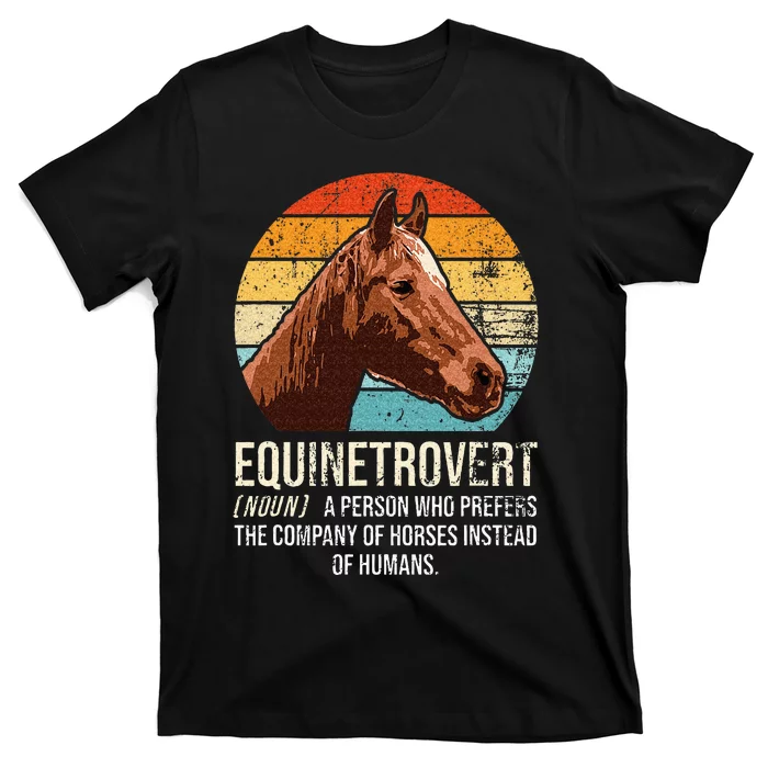 Horse Lover Equestrian Horse Rider Horse Trainer Horse T-Shirt