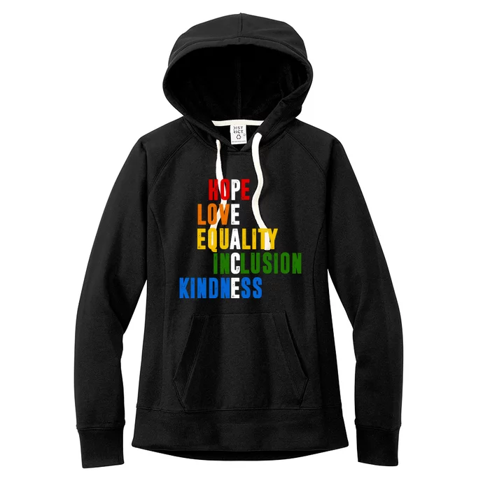 Hope Love Equality Inclusion Kindness Peace Quote Women's Fleece Hoodie