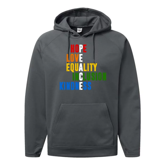 Hope Love Equality Inclusion Kindness Peace Quote Performance Fleece Hoodie