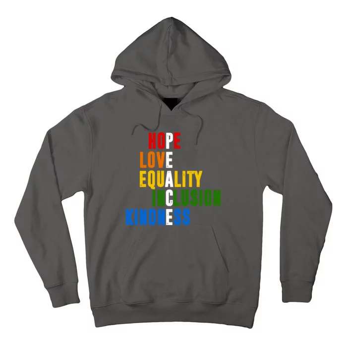 Hope Love Equality Inclusion Kindness Peace Quote Tall Hoodie