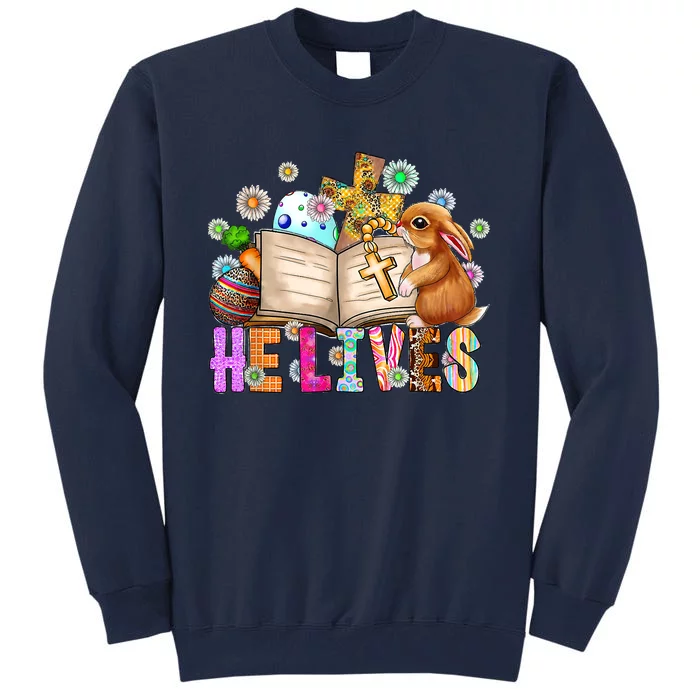 He Lives Easter Cross Jesus Religious Easter Day Christians Tall Sweatshirt