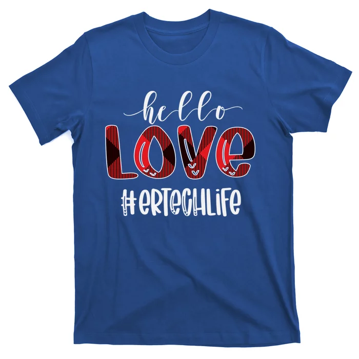 Hello Love Er Tech Life Buffalo Awesome Valentines Gift Idea Cool Gift T-Shirt