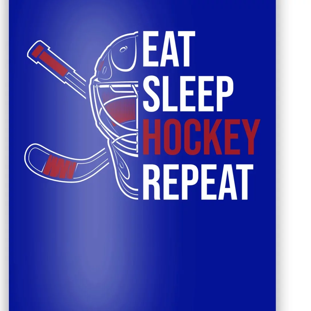 Hockey Lovers Eat Sleep Hockey Repeat Hockey Players Cool Gift Poster