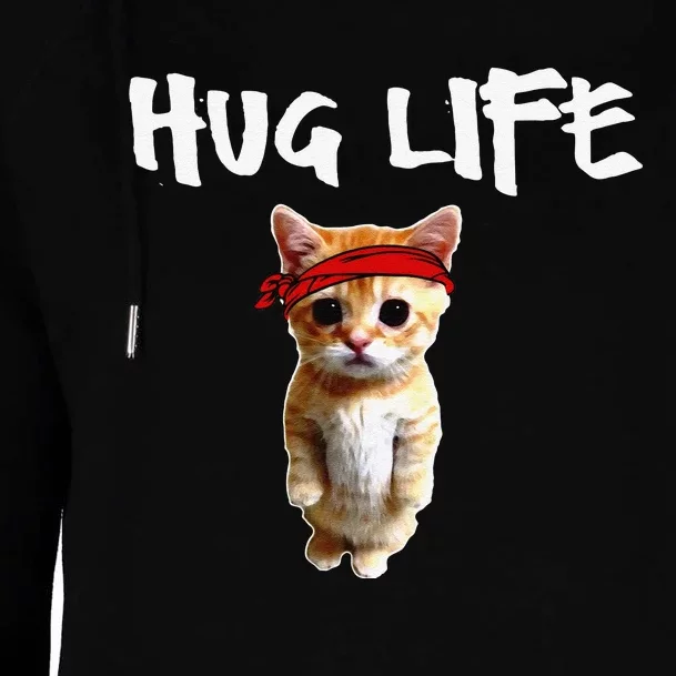 Hug Life Funny Awesome Cool Cute Cat Kitten Tee Womens Funnel Neck Pullover Hood