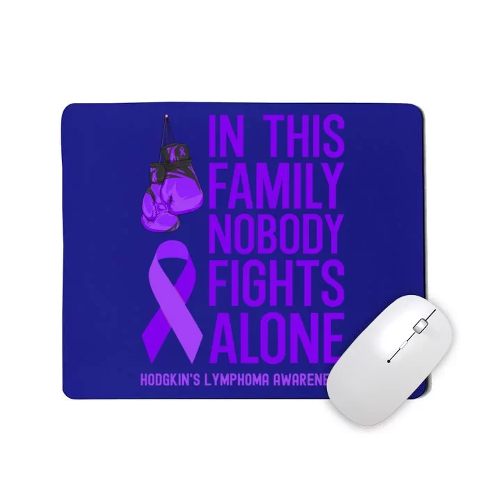 Hodgkins Lymphoma Family Matching Nobody Fights Alone Gift Mousepad