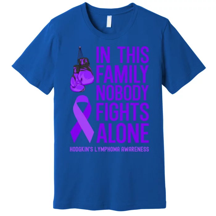 Hodgkins Lymphoma Family Matching Nobody Fights Alone Gift Premium T-Shirt