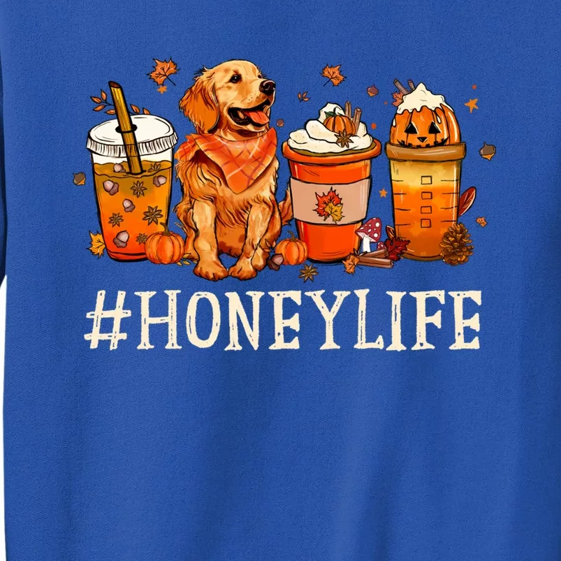 Honey Life Fall Coffee Thanksgiving Pumpkin Autumn Dog Lover Gift Sweatshirt