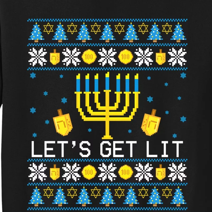 Hanukkah Let's Get Lit Jewish Ugly Sweater Channukah Menorah Tall Sweatshirt