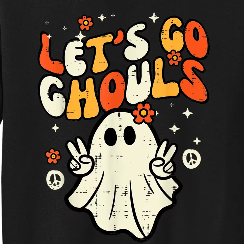 Halloween Lets Go Ghouls Ghost Retro Costume Tall Sweatshirt