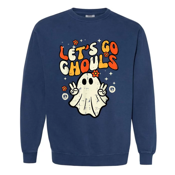 Halloween Lets Go Ghouls Ghost Retro Costume Garment-Dyed Sweatshirt