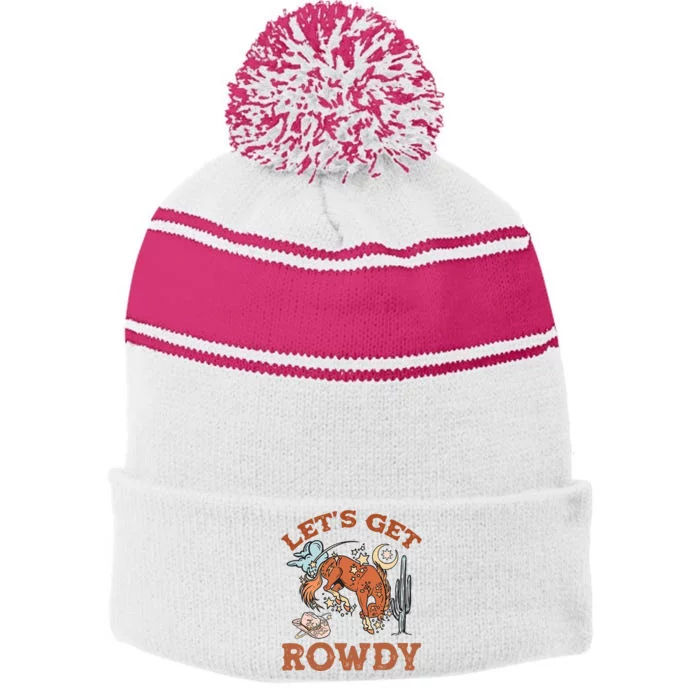 Howdy LetS Get Rowdy Cowgirl Bachelorette Bride Party South Stripe Pom Pom Beanie