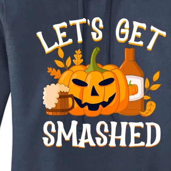 Halloween LetS Get Smashed Gift Women's Pullover Hoodie