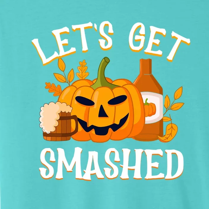 Halloween LetS Get Smashed Gift ChromaSoft Performance T-Shirt