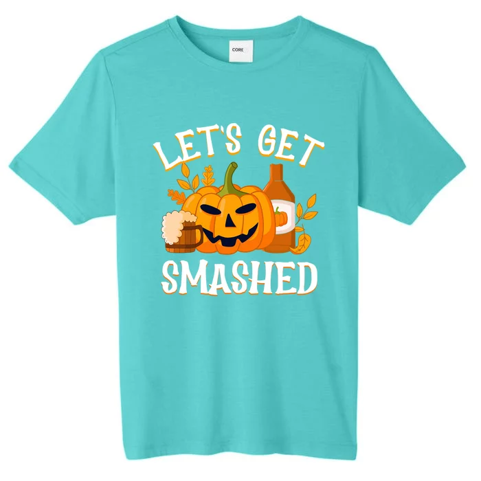 Halloween LetS Get Smashed Gift ChromaSoft Performance T-Shirt