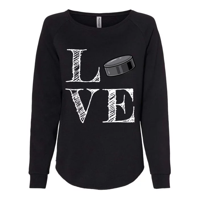 Hockey Lover Gift Love Hockey Gift Womens California Wash Sweatshirt