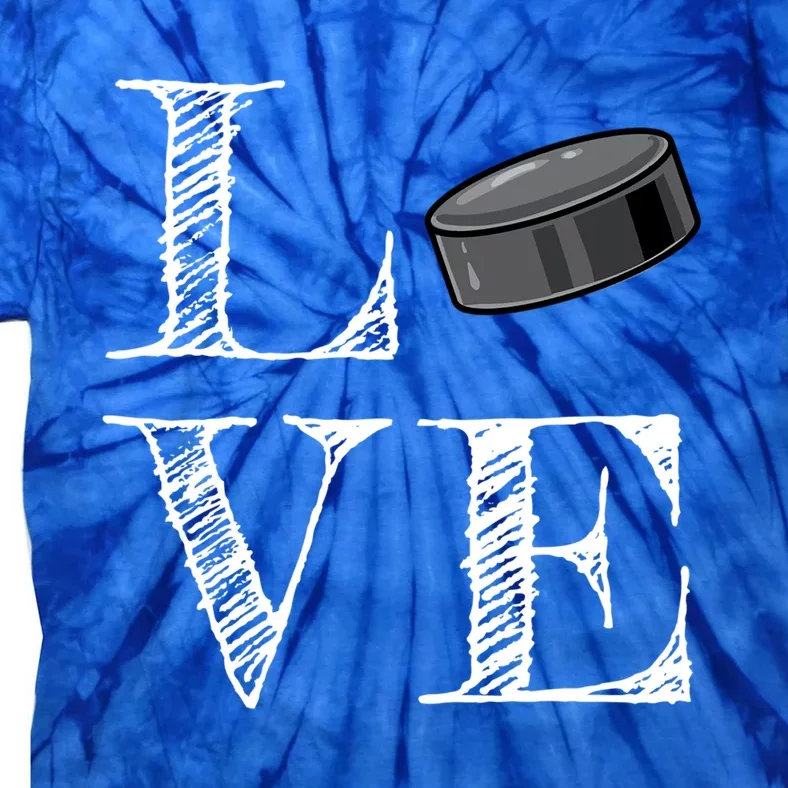 Hockey Lover Gift Love Hockey Gift Tie-Dye T-Shirt