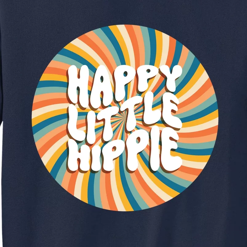 Happy Little Hippie Tall Sweatshirt