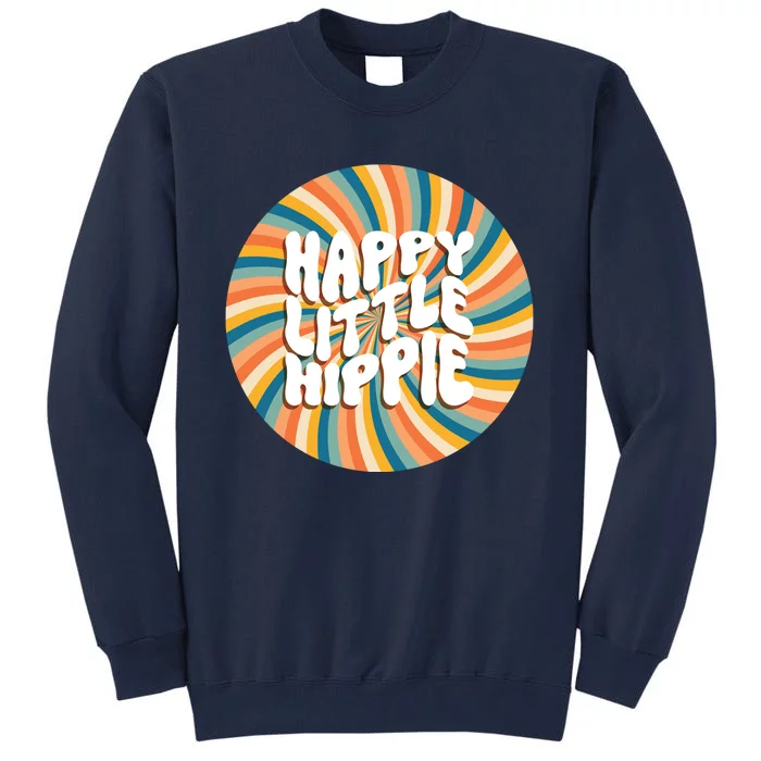 Happy Little Hippie Tall Sweatshirt