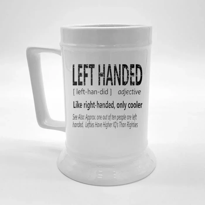 Hilarious Left Handed Definition Left Hand People Joke Front & Back Beer Stein