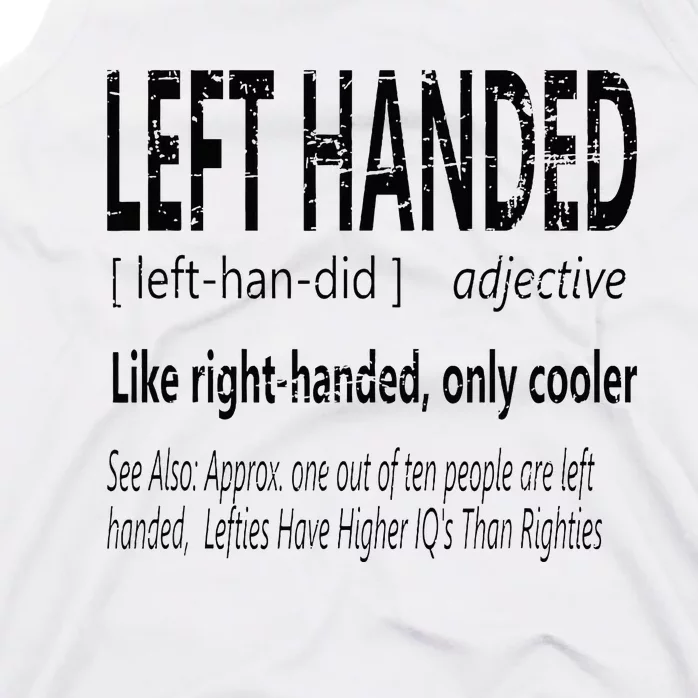 Hilarious Left Handed Definition Left Hand People Joke Tank Top