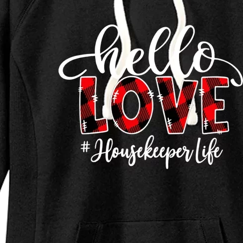 Hello Love Housekeeper Flannel Valentine's Day Great Gift Women's Fleece Hoodie