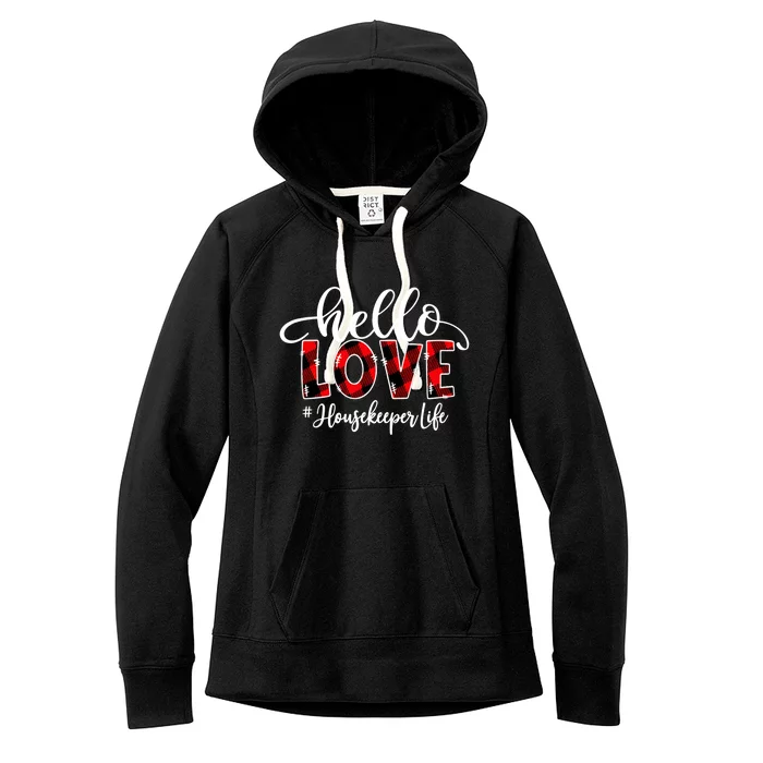 Hello Love Housekeeper Flannel Valentine's Day Great Gift Women's Fleece Hoodie