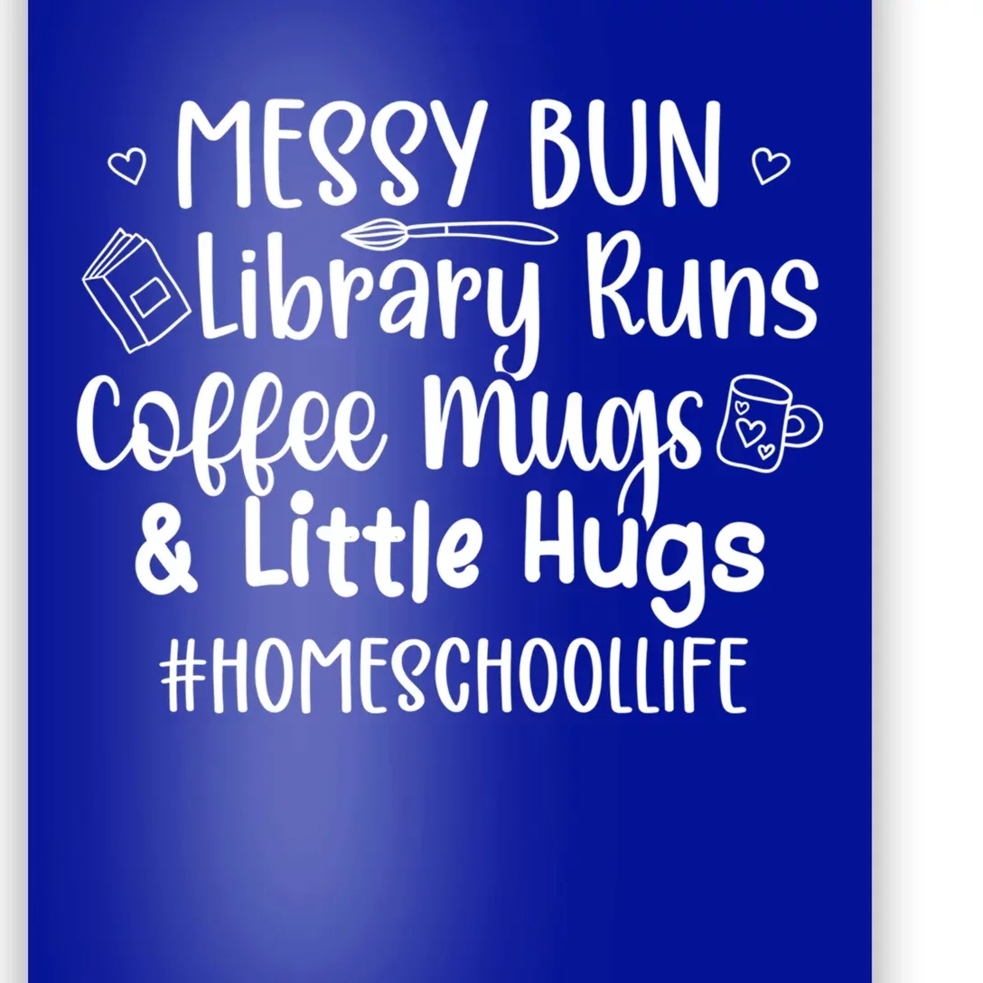 Homeschool Life Homeschool Mom Homeschooling Mama Gift Poster