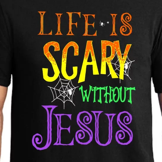 Halloween Life Is Scary Without Jesus Costume Gift Pajama Set