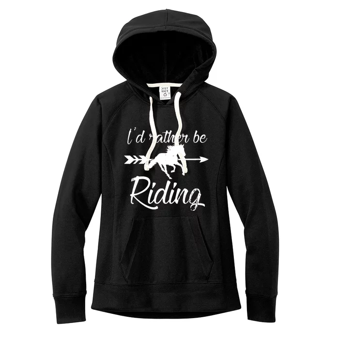 Horse Lover Id Rather Be Riding Horse Women's Fleece Hoodie