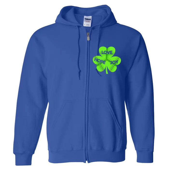 Hope Love Joy St Patrick’s Day Gift Full Zip Hoodie