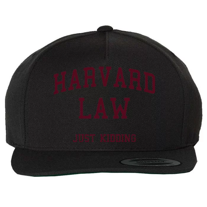 Harvard Law Just Kidding Wool Snapback Cap