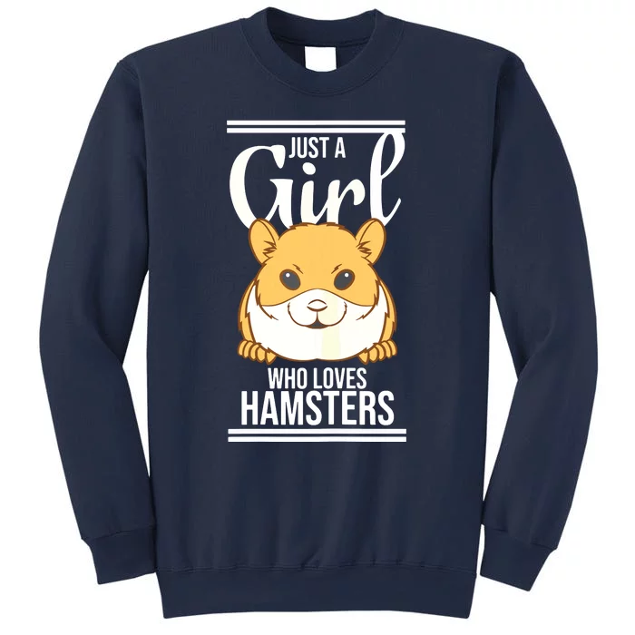 Hamster Lover Just A Girl Who Loves Hamsters Sweatshirt