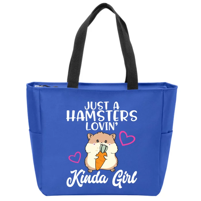 Hamster Lover Just A Hamsters Lovin' Kinda Girl Hamster Funny Gift Zip Tote Bag