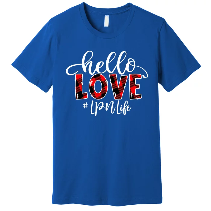 Hello Love Lpn Life Flannel Valentine's Day Gift Premium T-Shirt