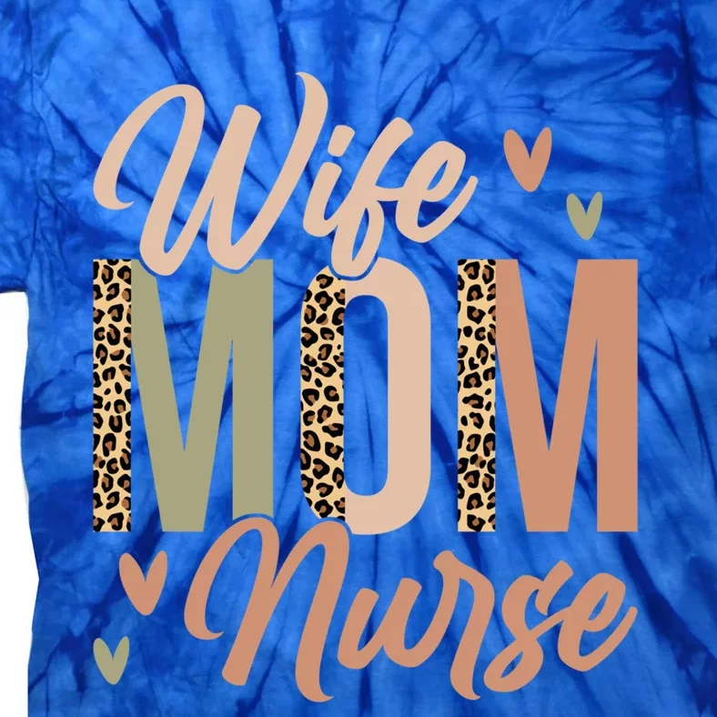 Half Leopard Letter Mothers Day Nurse Mom Funny Gift Tie-Dye T-Shirt