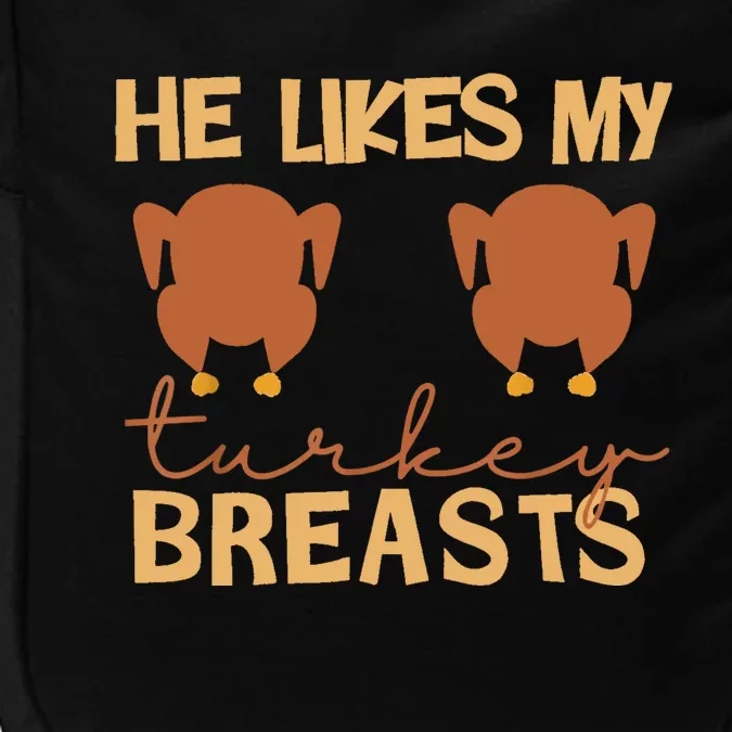 He Likes My Turkey Breasts Couple Matching Thanksgiving Impact Tech Backpack