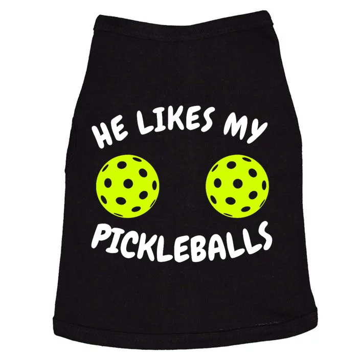 He Likes My Pickleballs Couple Pickleball Matching Doggie Tank