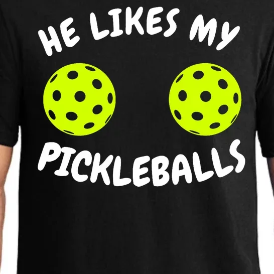 He Likes My Pickleballs Couple Pickleball Matching Pajama Set