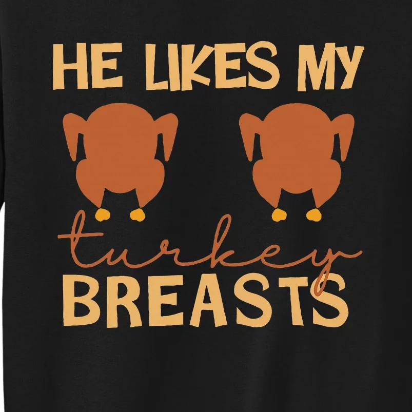 He Likes My Turkey Breasts Couple Matching Thanksgiving Sweatshirt